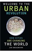Welcome to the Urban Revolution