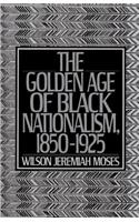 Golden Age of Black Nationalism, 1850-1925