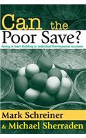 Can the Poor Save?