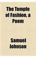 The Temple of Fashion, a Poem
