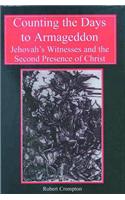 Counting the Days to Armageddon: The Jehovah's Witnesses and the Second Presence of Christ