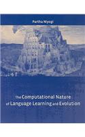 The Computational Nature of Language Learning and Evolution: Volume 43(43 Current Studies in Linguistics)