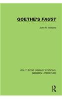 Goethe's Faust: (Routledge Library Editions: German Literature)