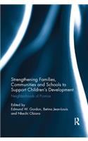 Strengthening Families, Communities, and Schools to Support Children's Development