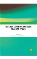 Teacher Learning Through Teacher Teams