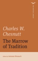 The Marrow of Tradition (The Norton Library)