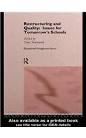 Restructuring and Quality: Issues for Tomorrow's Schools