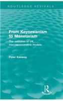 From Keynesianism to Monetarism (Routledge Revivals)