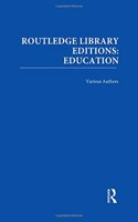 Routledge Library Editions: Education Mini-Set B: Curriculum Theory 15 vol set