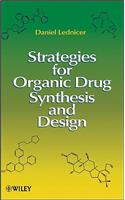 Strategies for Organic Drug Synthesis and Design