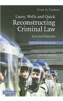 Lacey, Wells and Quick Reconstructing Criminal Law