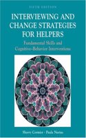 Interviewing and Change Strategies for Helpers: Fundamental Skills and Cognitive Behavioral Interventions