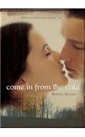 Come in from the Cold