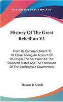 History Of The Great Rebellion V1