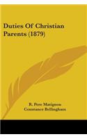 Duties Of Christian Parents (1879)