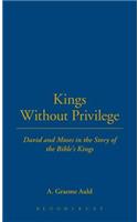 Kings Without Privilege