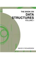 The Book on Data Structures: Volume I