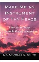 Make Me an Instrument of Thy Peace