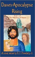 Dawn-Apocalypse Rising: Book 1 of the Windows of Heaven(English)