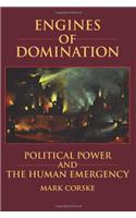 Engines of Domination