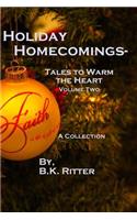 Holiday Homecomings- Tales to Warm the Heart Volume two