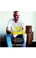 Reboot Your Thinking