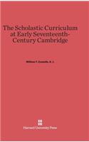 Scholastic Curriculum at Early Seventeenth-Century Cambridge