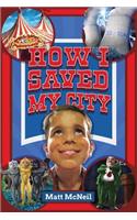How I Saved My City