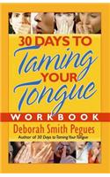 30 Days to Taming Your Tongue Workbook