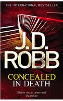 Concealed in Death: An Eve Dallas thriller (Book 38)(In Death)