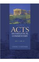 Acts: An Exegetical Commentary – 24:1–28:31