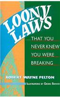 Loony Laws