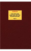 The Decline and Fall of the Roman Empire (vol. 5)