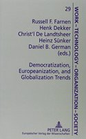 Democratization, Europeanization, and Globalization Trends