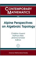 Alpine Perspectives on Algebraic Topology