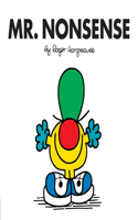 Mr. Nonsense: (Mr. Men and Little Miss)