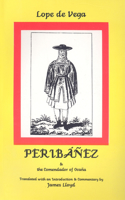Lope de Vega: Peribanez and the Comendador of Ocana: (Aris & Phillips Hispanic Classics)