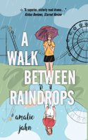 Walk Between Raindrops