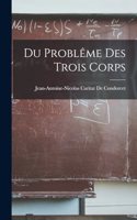 Du Problême Des Trois Corps