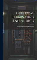 Electrical Illuminating Engineering