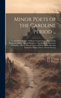 Minor Poets of the Caroline Period ...: General Introduction. William Chamberlayne: Pharonnida; England's Jubilee. Edward Benlowes: Theophila; the Summary of Wisdom; a Poetic Descant Upon 