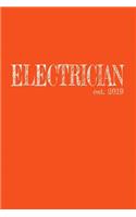 Electrician est. 2019: 6x9 Dotgrid Journal Graduation Gift for College or University Graduate 120 Pages for college, high school or students