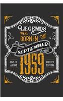 Legends Were Born in September 1959 One Of A Kind Limited Edition