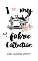 I love my Fabric Collection - Fabric Inventory Notebook