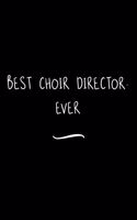 Best Choir Director. Ever