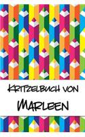 Kritzelbuch von Marleen: Kritzel- und Malbuch mit leeren Seiten für deinen personalisierten Vornamen