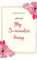 My 5-Minutes Diary Gratitude Journal