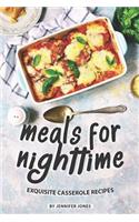 Meals for Nighttime: Exquisite Casserole Recipes