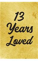 13 Years Loved Notebook - Guest Book for 13 Year Old Girl - 13th Birthday Gift for Children - 13 Years Old Birthday Gift