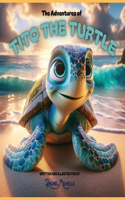 Adventures of Tito the Turtle